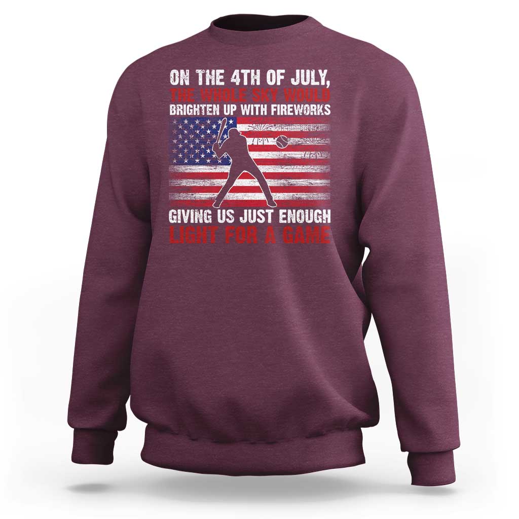 Funny 4th Of July Baseball Sweatshirt The Whole Sky Would Brighten Up With Fireworks American Flag - Wonder Print Shop