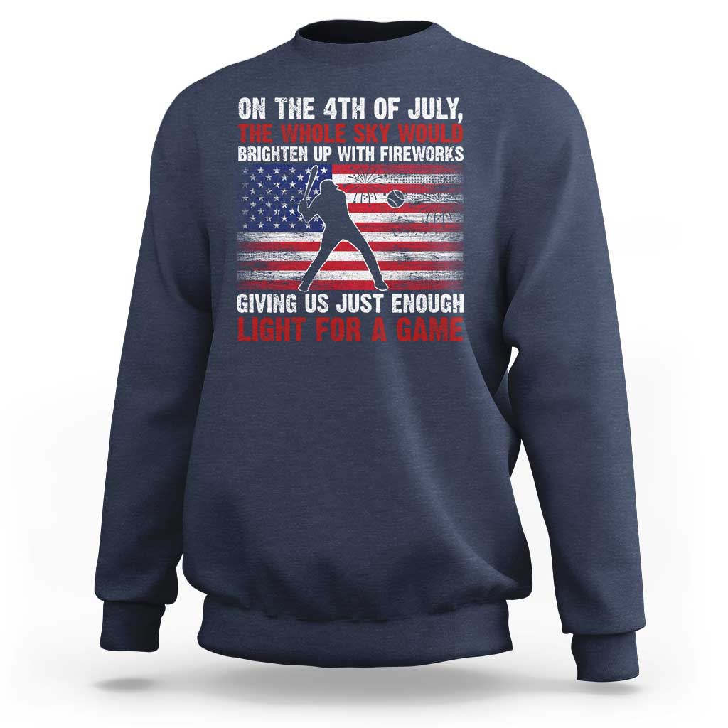 Funny 4th Of July Baseball Sweatshirt The Whole Sky Would Brighten Up With Fireworks American Flag - Wonder Print Shop