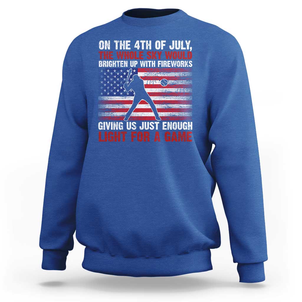 Funny 4th Of July Baseball Sweatshirt The Whole Sky Would Brighten Up With Fireworks American Flag - Wonder Print Shop