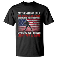 Funny 4th Of July Baseball T Shirt The Whole Sky Would Brighten Up With Fireworks American Flag - Wonder Print Shop