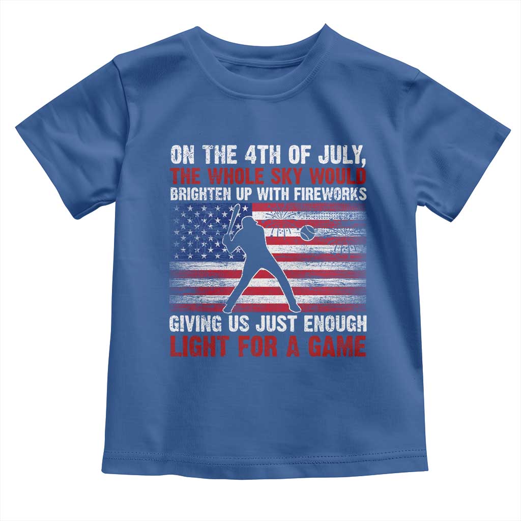 Funny 4th Of July Baseball Toddler T Shirt The Whole Sky Would Brighten Up With Fireworks American Flag - Wonder Print Shop