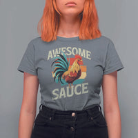 Funny Awesome Sauce Rooster T Shirt For Women Vintage Retro Chicken - Wonder Print Shop