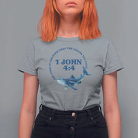 Whale Shark Lover T Shirt For Women 1 John 4:4 Inspired Style Christian Aesthetic Ocean Animal - Wonder Print Shop