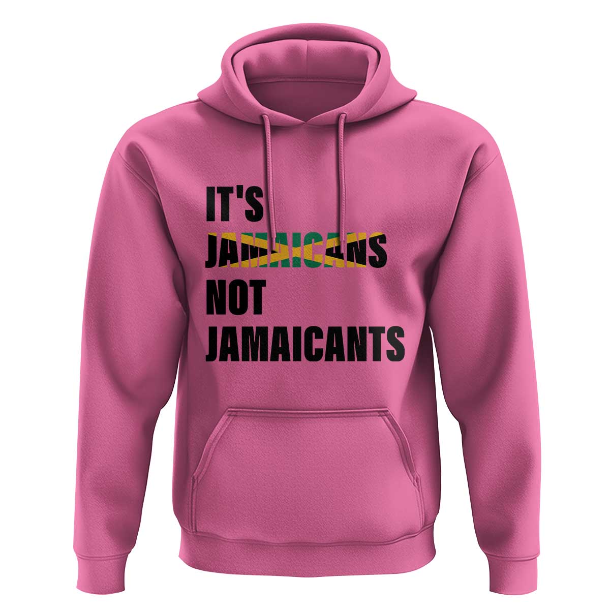 Jamaica Hoodie It's Jamaicans Not Jamaicants Flag - Wonder Print Shop