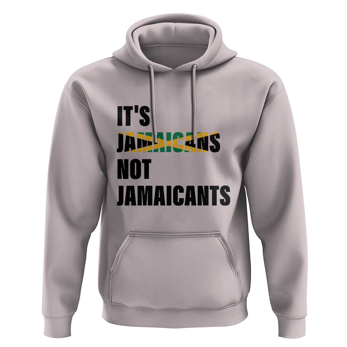 Jamaica Hoodie It's Jamaicans Not Jamaicants Flag - Wonder Print Shop