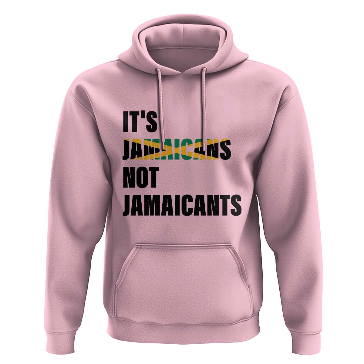 Jamaica Hoodie It's Jamaicans Not Jamaicants Flag - Wonder Print Shop