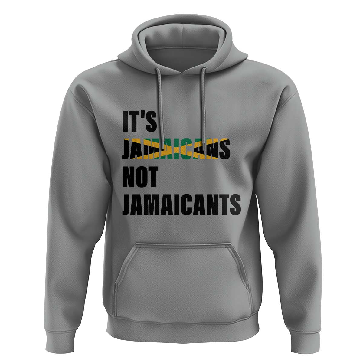 Jamaica Hoodie It's Jamaicans Not Jamaicants Flag - Wonder Print Shop