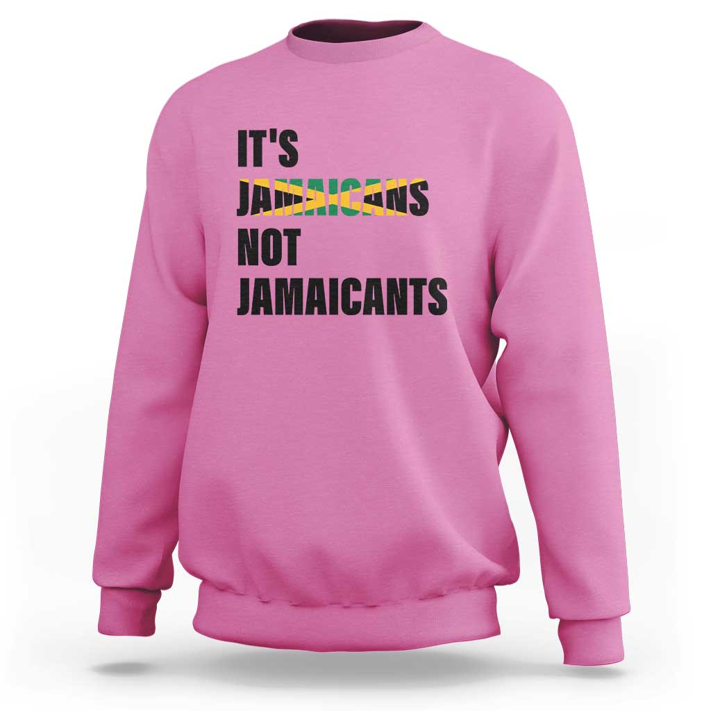 Jamaica Sweatshirt It's Jamaicans Not Jamaicants Flag - Wonder Print Shop