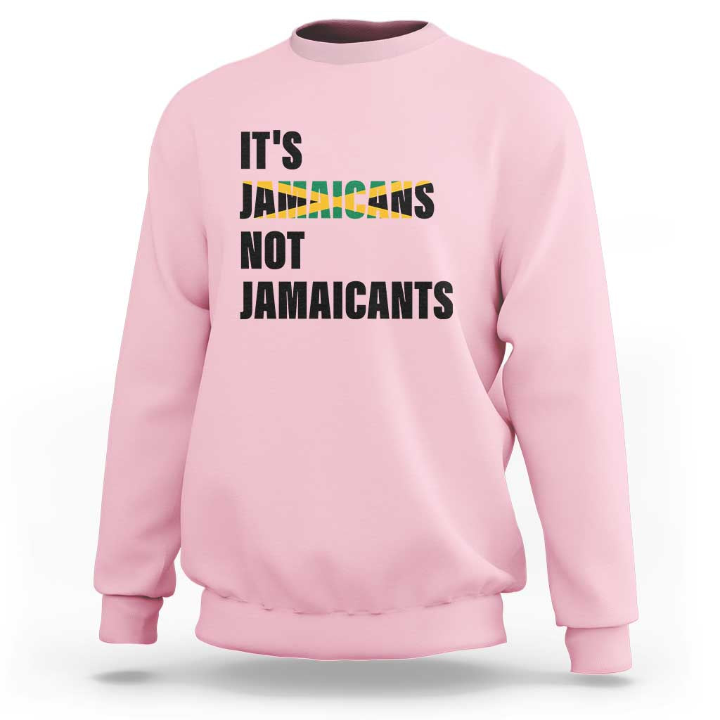 Jamaica Sweatshirt It's Jamaicans Not Jamaicants Flag - Wonder Print Shop