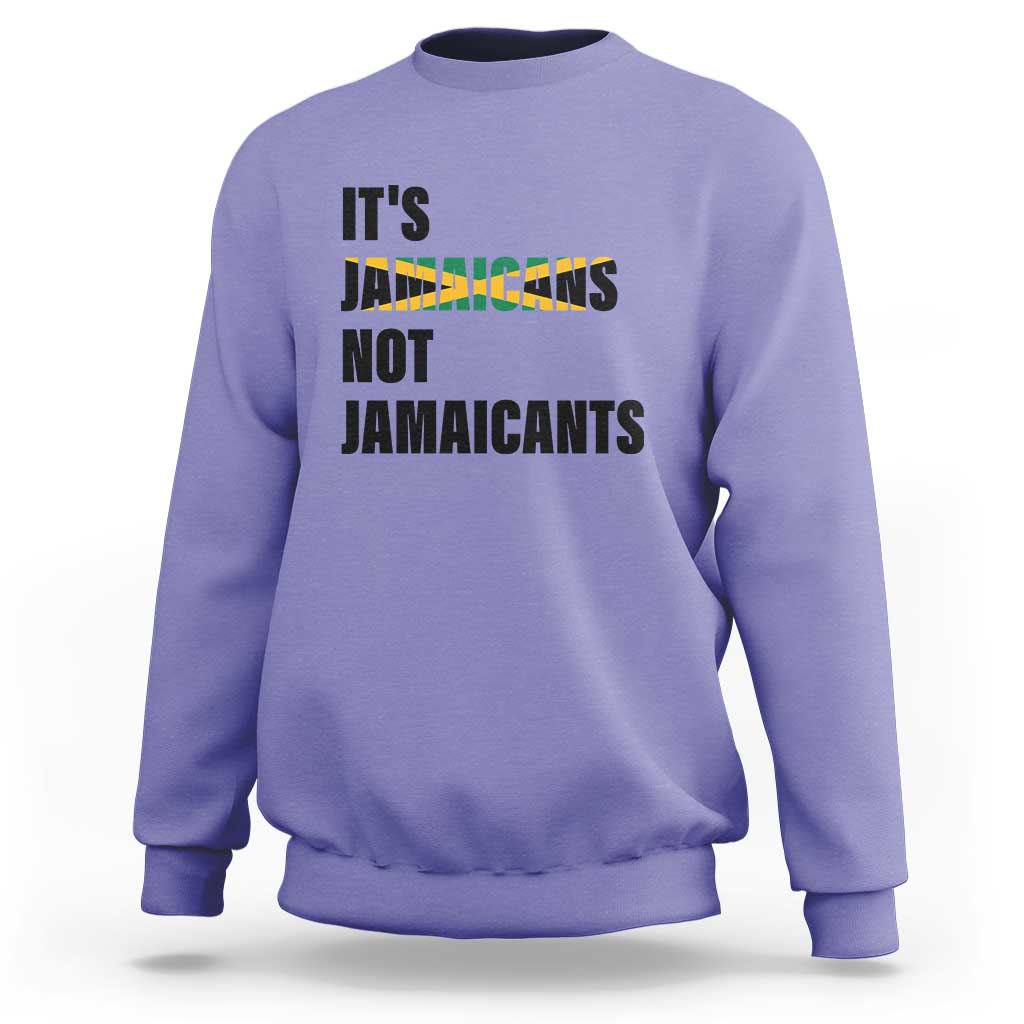 Jamaica Sweatshirt It's Jamaicans Not Jamaicants Flag - Wonder Print Shop