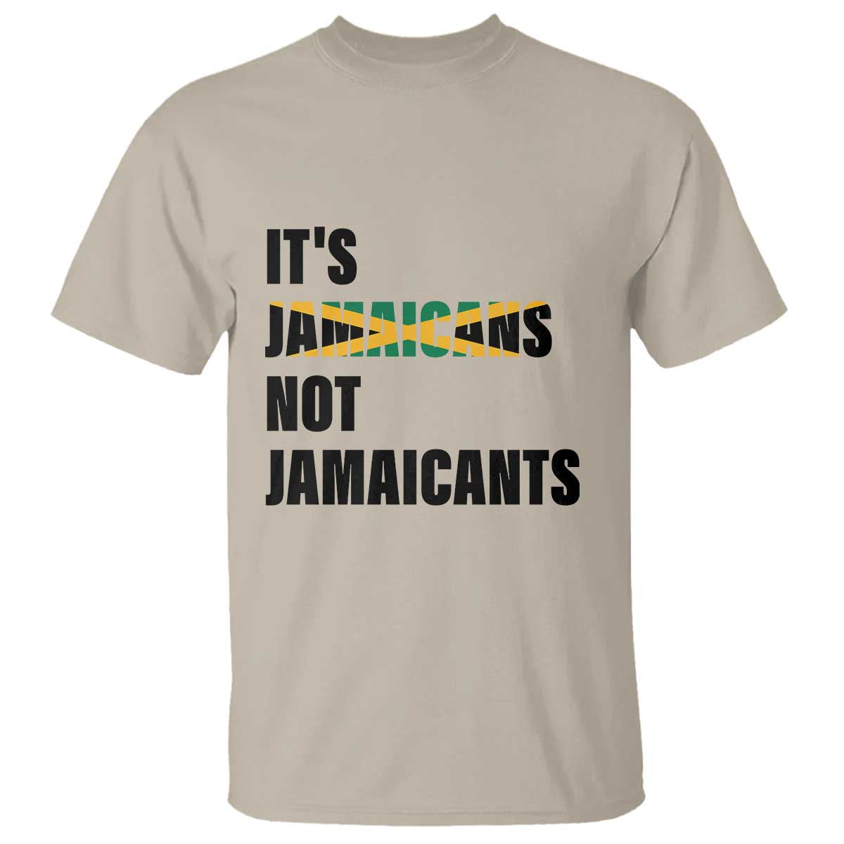 Jamaica T Shirt It's Jamaicans Not Jamaicants Flag - Wonder Print Shop