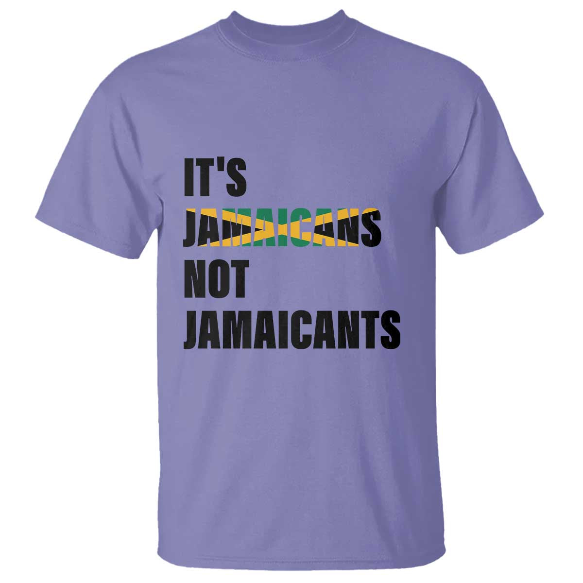 Jamaica T Shirt It's Jamaicans Not Jamaicants Flag - Wonder Print Shop