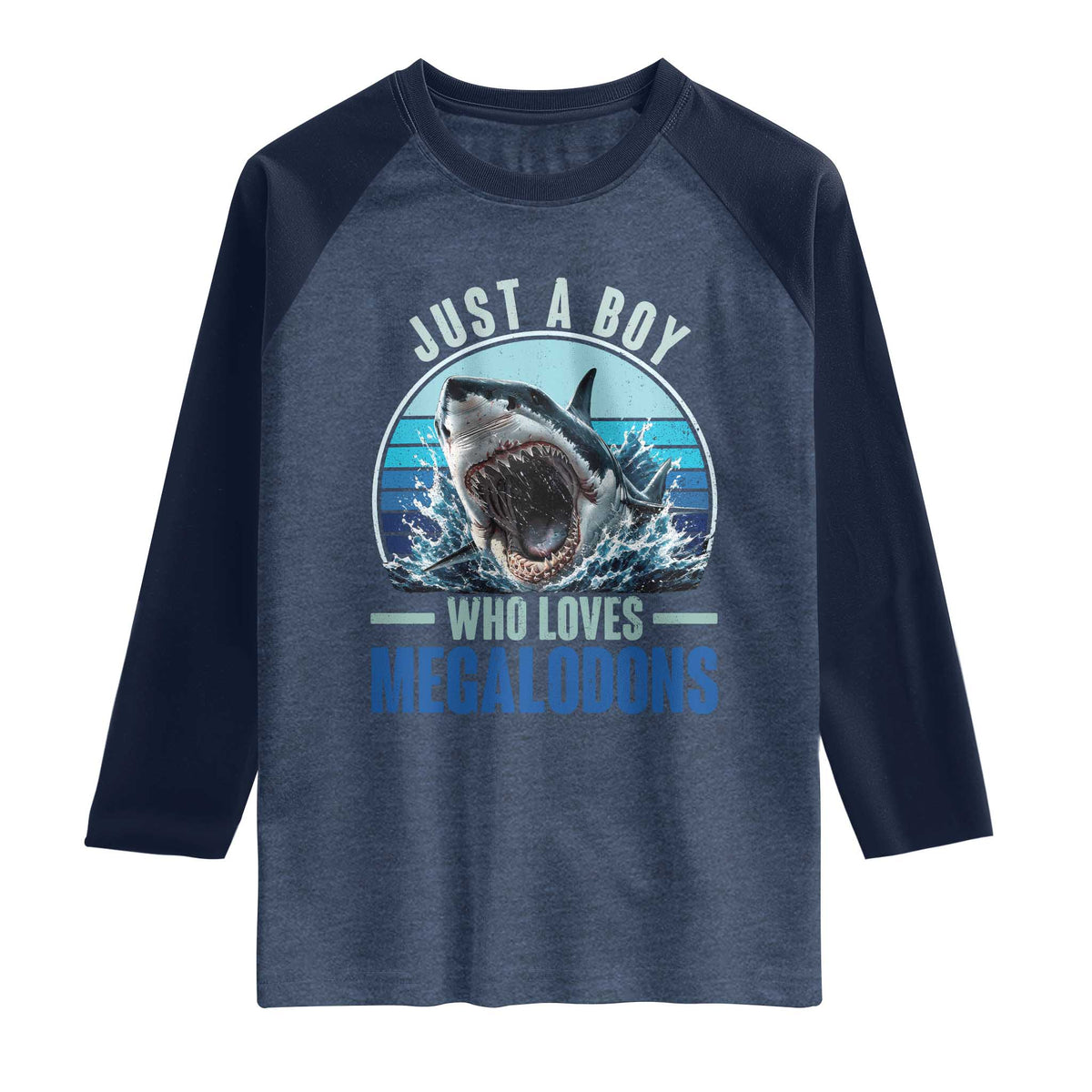 Just A Boy Who Loves Megalodons Raglan Shirt Megalodon Shark Lover Retro Graphic