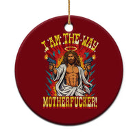 Funny Jesus LitRPG I Am The Way Motherfucker Ceramic Ornament