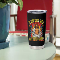 Funny Jesus LitRPG I Am The Way Motherfucker Tumbler Cup