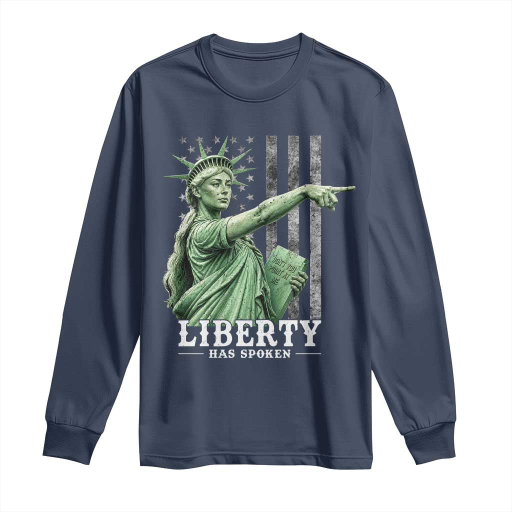 Liberty Has Spoken Long Sleeve Shirt Funny Basketball Statue of Liberty Pointing Meme