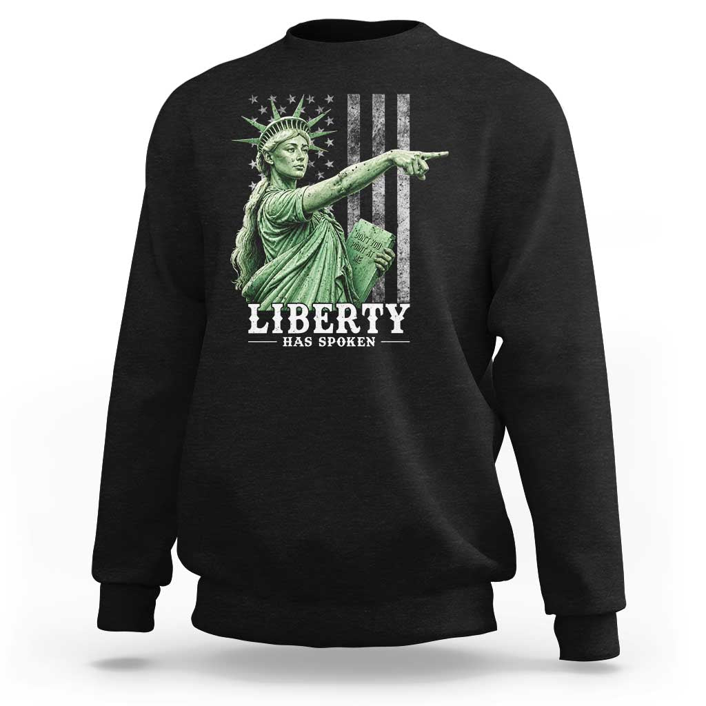 Liberty Has Spoken Sweatshirt Funny Basketball Statue of Liberty Pointing Meme
