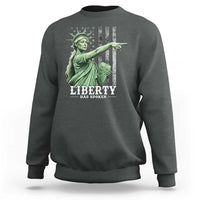 Liberty Has Spoken Sweatshirt Funny Basketball Statue of Liberty Pointing Meme