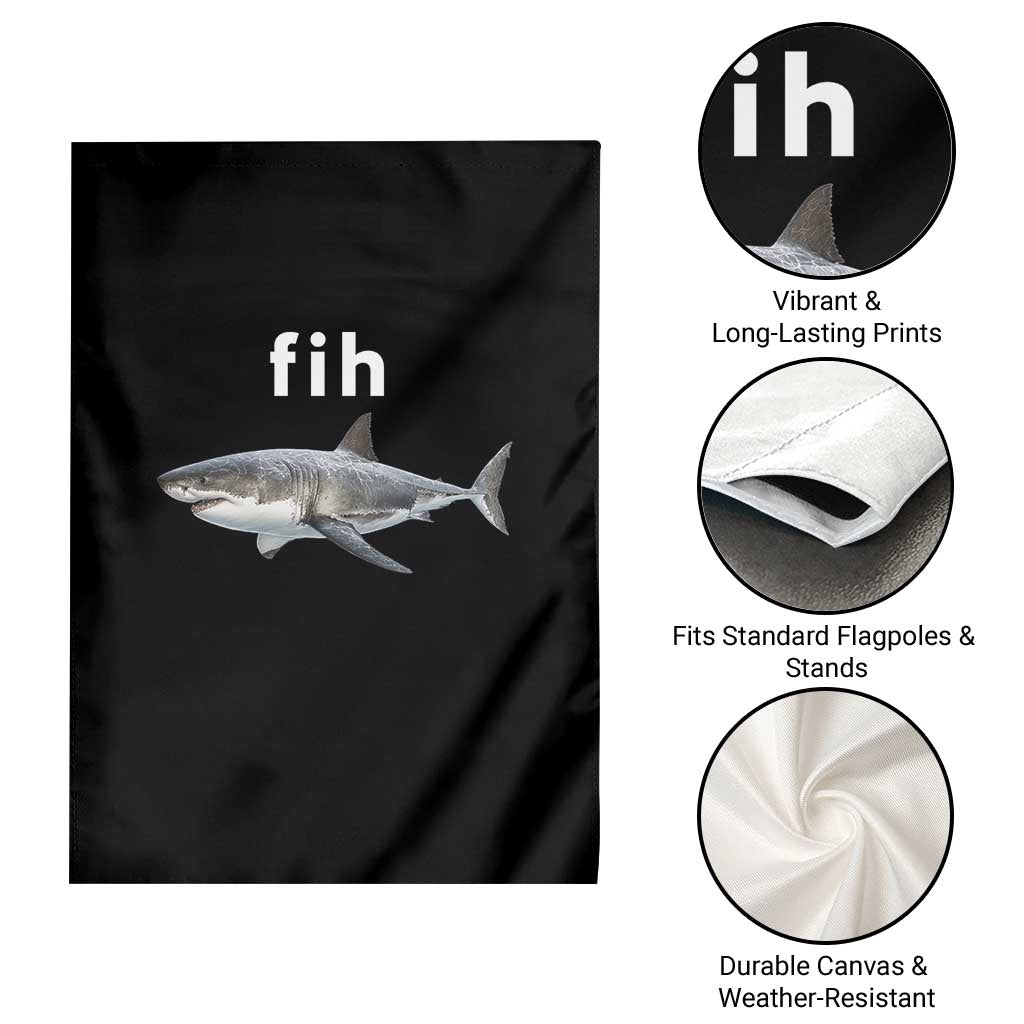 Funny Fih Shark Misspelled Fish Meme Garden Flag Great White Shark Lover