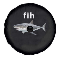 Funny Fih Shark Misspelled Fish Meme Spare Tire Cover Great White Shark Lover