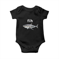 Funny Fih Shark Misspelled Fish Meme Baby Onesie Great White Shark Lover