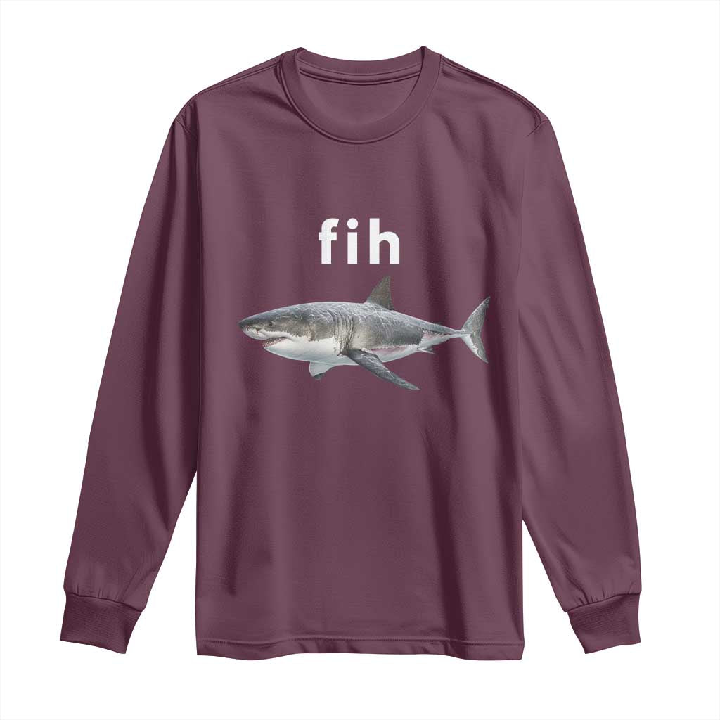 Funny Fih Shark Misspelled Fish Meme Long Sleeve Shirt Great White Shark Lover