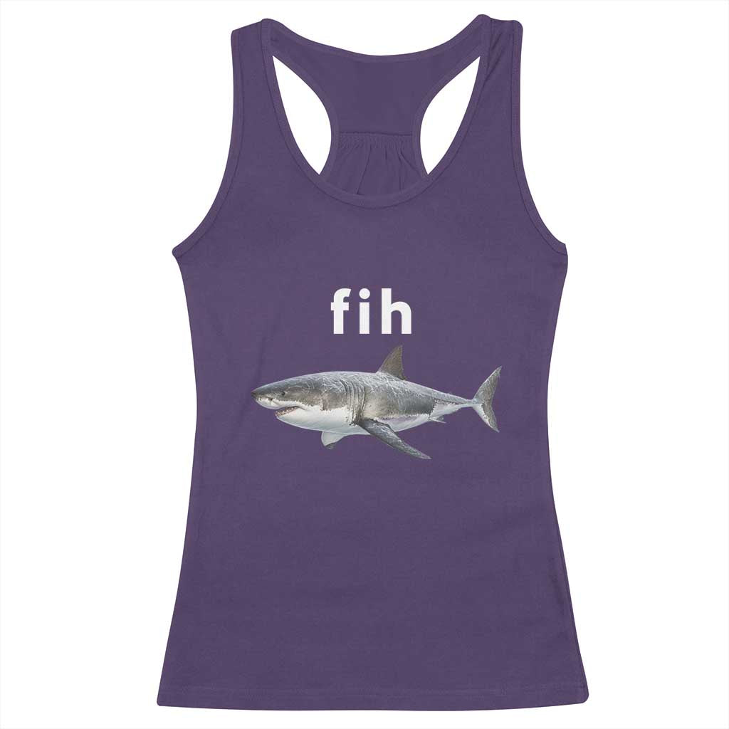 Funny Fih Shark Misspelled Fish Meme Racerback Tank Top Great White Shark Lover