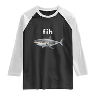 Funny Fih Shark Misspelled Fish Meme Raglan Shirt Great White Shark Lover