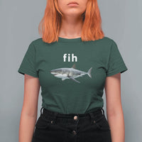 Funny Fih Shark Misspelled Fish Meme T Shirt For Women Great White Shark Lover