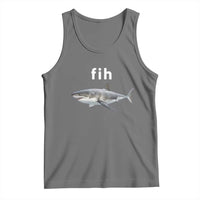 Funny Fih Shark Misspelled Fish Meme Tank Top Great White Shark Lover