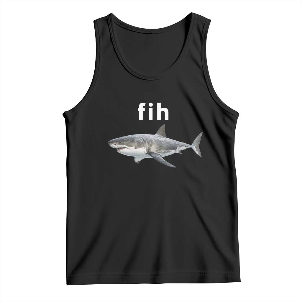 Funny Fih Shark Misspelled Fish Meme Tank Top Great White Shark Lover