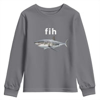 Funny Fih Shark Misspelled Fish Meme Youth Sweatshirt Great White Shark Lover