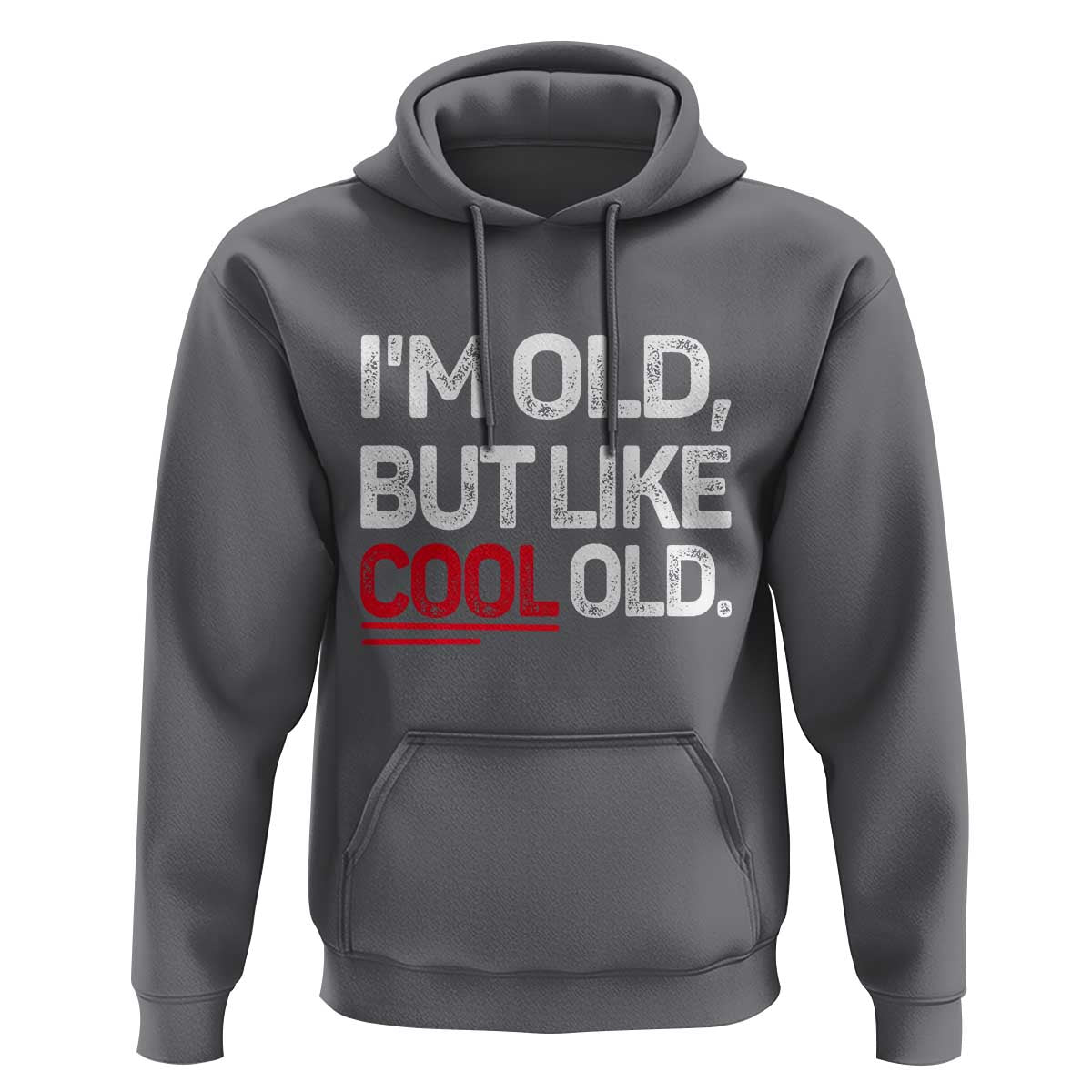 Funny I Am Old But Like Cool Old Hoodie Old People Sarcastic Jokes - Wonder Print Shop