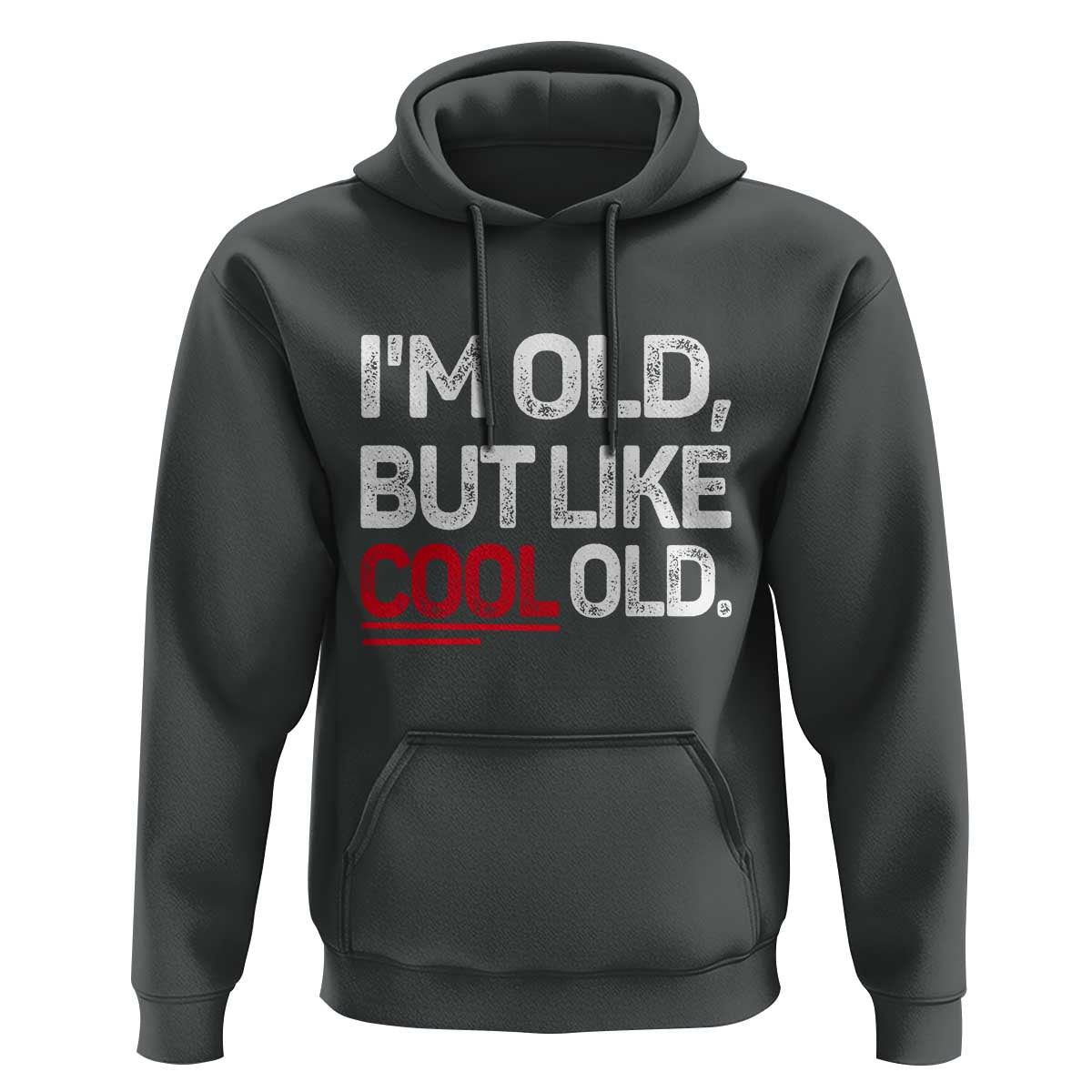 Funny I Am Old But Like Cool Old Hoodie Old People Sarcastic Jokes - Wonder Print Shop