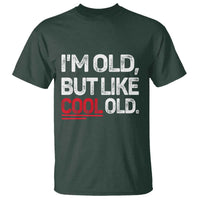 Funny I Am Old But Like Cool Old T Shirt Old People Sarcastic Jokes - Wonder Print Shop