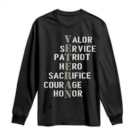Veterans Valor Service Patriot Hero Sacrifice Courage Honor Long Sleeve Shirt - Wonder Print Shop