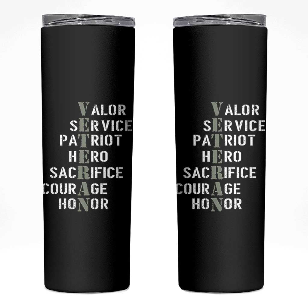 Veterans Valor Service Patriot Hero Sacrifice Courage Honor Skinny Tumbler - Wonder Print Shop