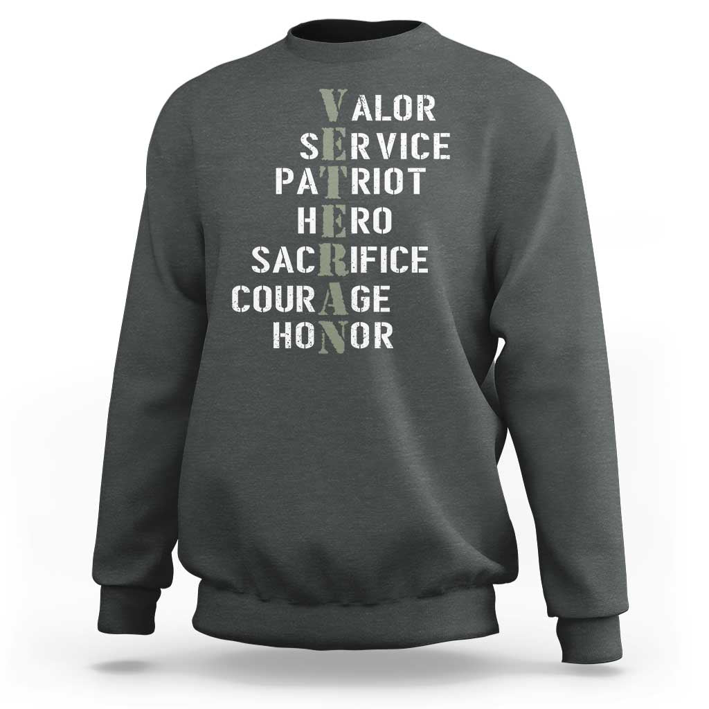 Veterans Valor Service Patriot Hero Sacrifice Courage Honor Sweatshirt - Wonder Print Shop