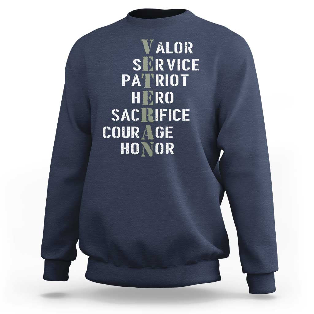 Veterans Valor Service Patriot Hero Sacrifice Courage Honor Sweatshirt - Wonder Print Shop
