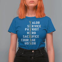 Veterans Valor Service Patriot Hero Sacrifice Courage Honor T Shirt For Women - Wonder Print Shop