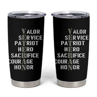 Veterans Valor Service Patriot Hero Sacrifice Courage Honor Tumbler Cup - Wonder Print Shop