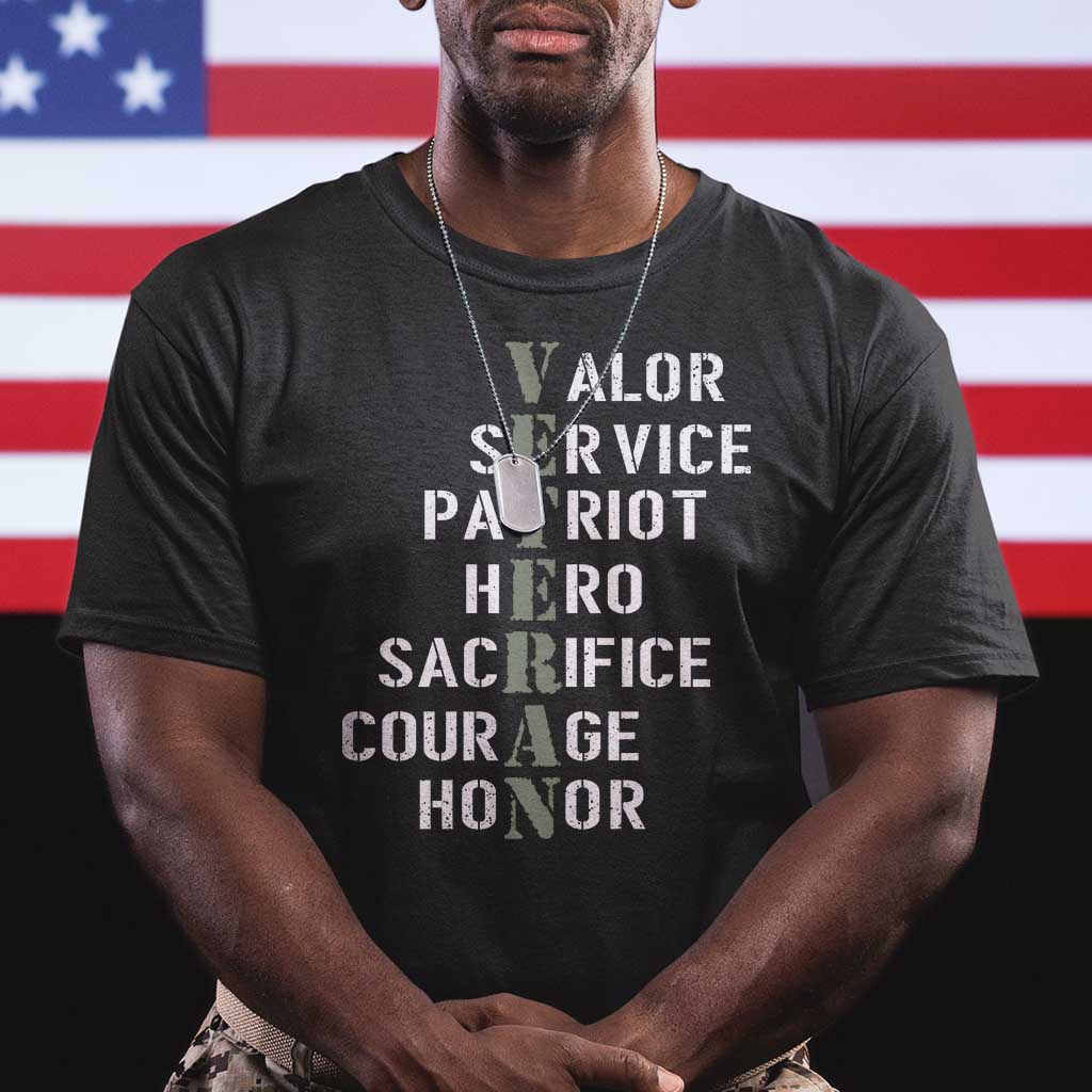 Veterans Valor Service Patriot Hero Sacrifice Courage Honor T Shirt - Wonder Print Shop