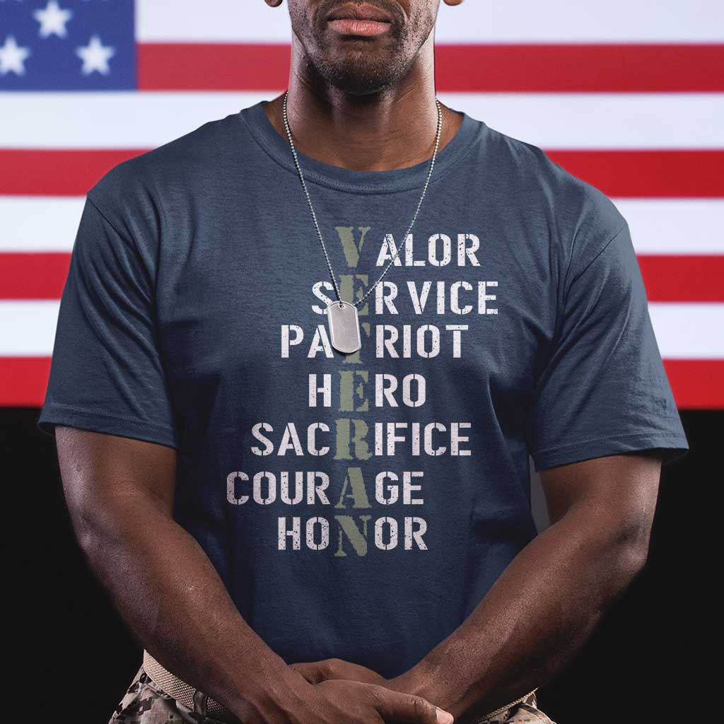 Veterans Valor Service Patriot Hero Sacrifice Courage Honor T Shirt - Wonder Print Shop
