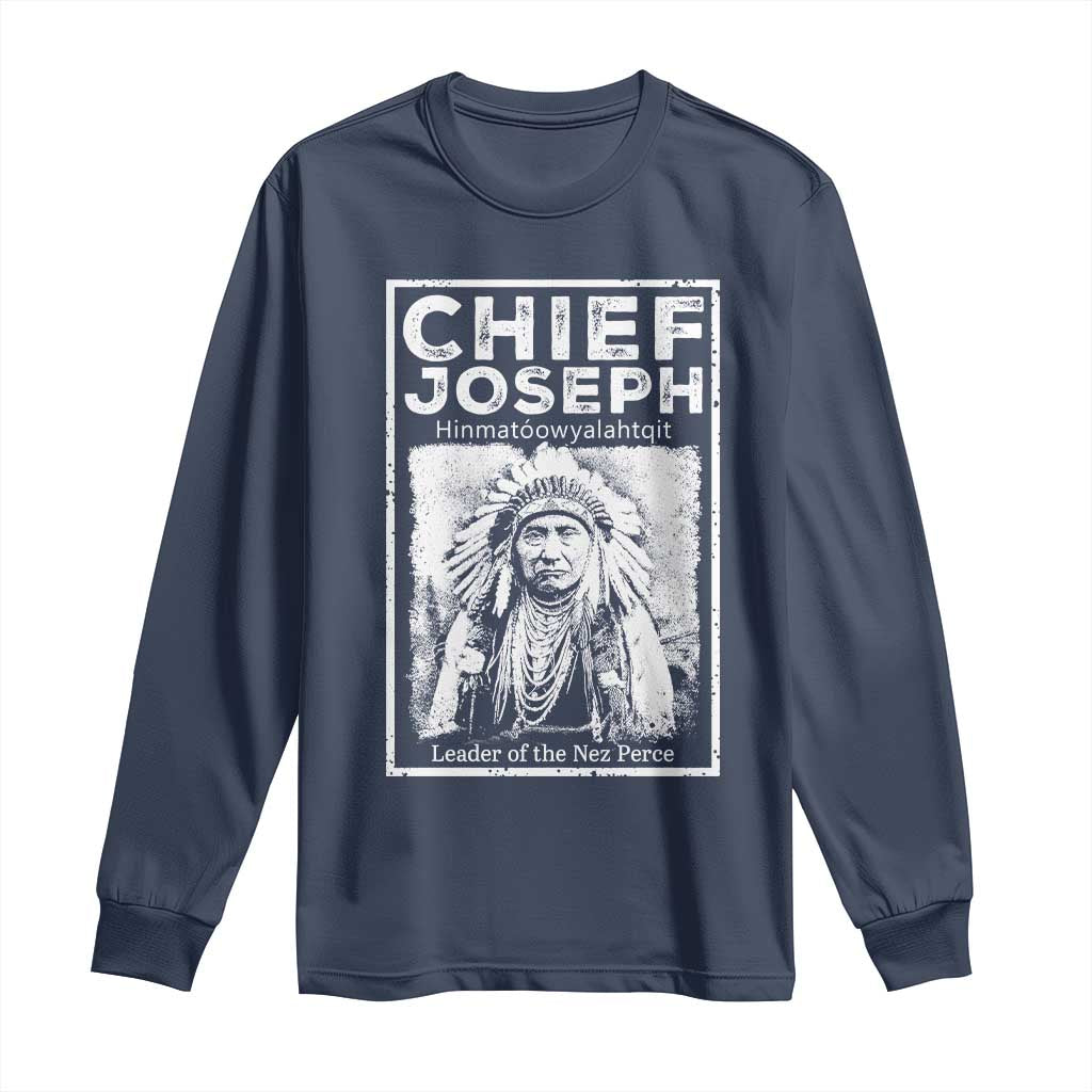 Native American Chief Joseph Long Sleeve Shirt Leader Of The Nez Perce Indian History - Wonder Print Shop