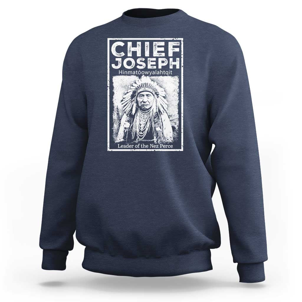Native American Chief Joseph Sweatshirt Leader Of The Nez Perce Indian History - Wonder Print Shop