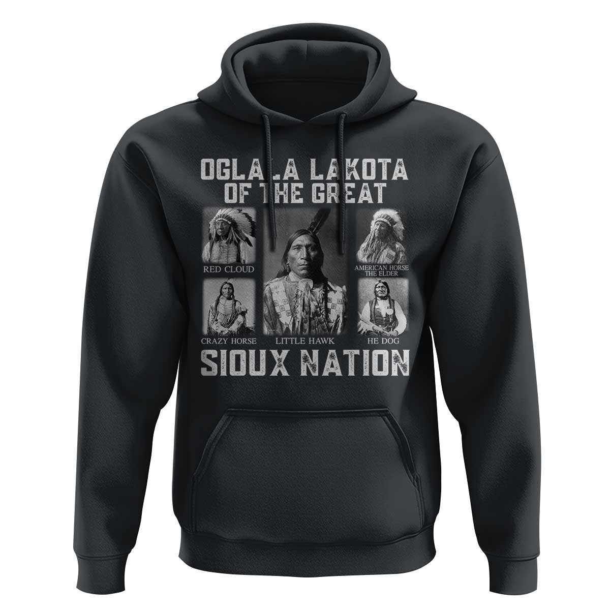 Oglala Lakota Of The Great Sioux Nation Hoodie Native American Chiefs - Wonder Print Shop