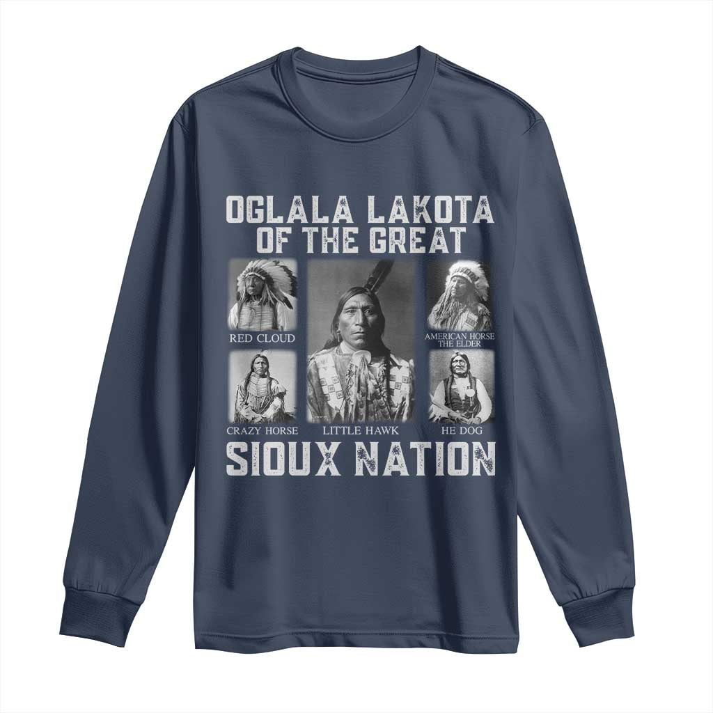 Oglala Lakota Of The Great Sioux Nation Long Sleeve Shirt Native American Chiefs - Wonder Print Shop