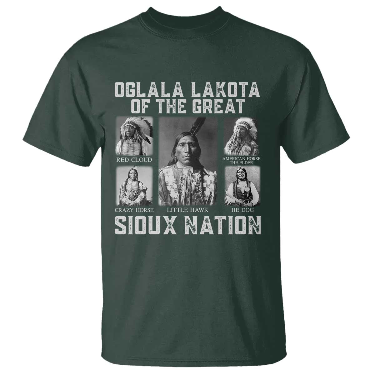 Oglala Lakota Of The Great Sioux Nation T Shirt Native American Chiefs - Wonder Print Shop