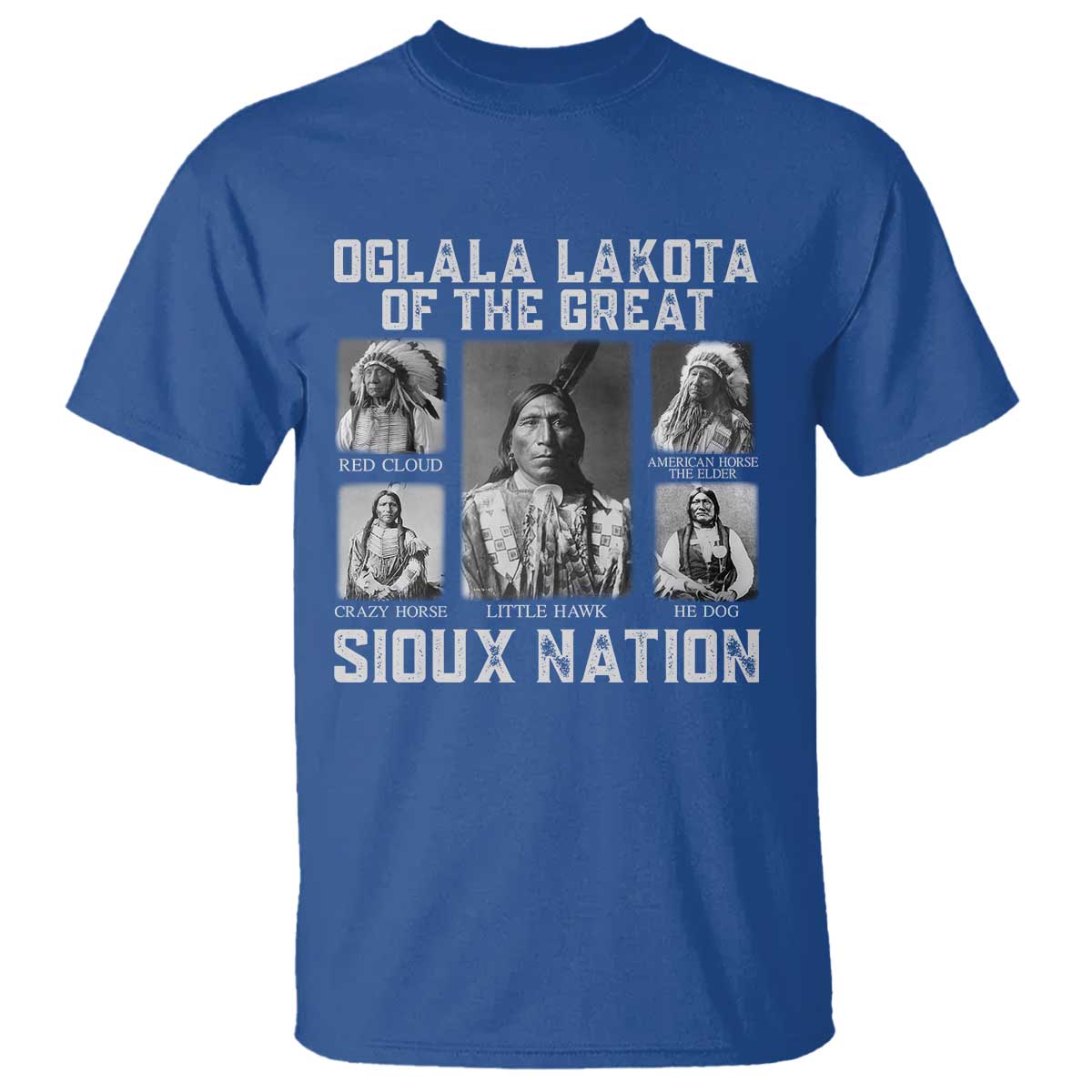 Oglala Lakota Of The Great Sioux Nation T Shirt Native American Chiefs - Wonder Print Shop