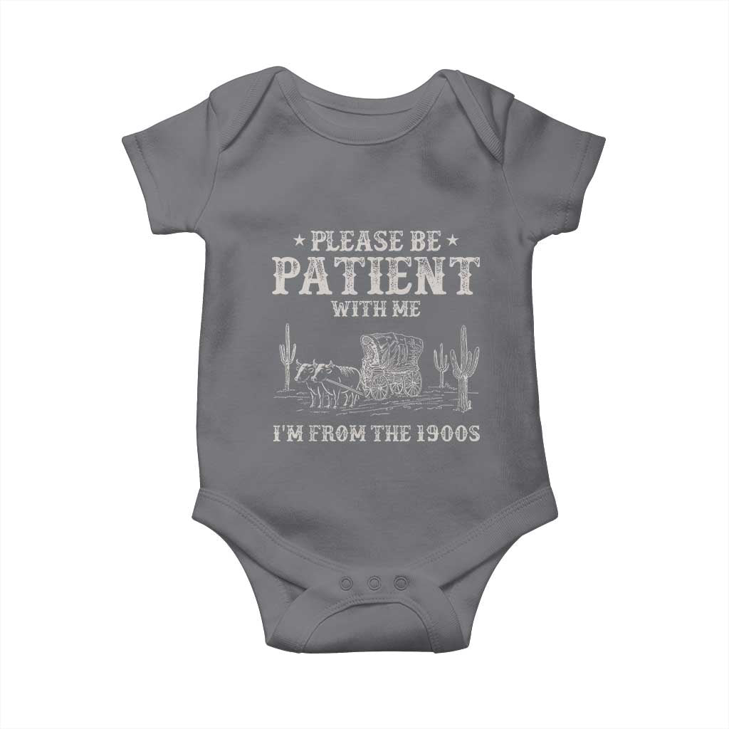 Funny Please Be Patient With Me I'm From The 1900s Baby Onesie Western Chuck Wagon - Wonder Print Shop